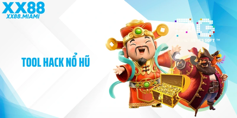Tool Hack Nổ Hũ - Cảnh Báo Rủi Ro Và Cách Phòng Tránh